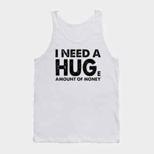 I Need A Hug Tank Top